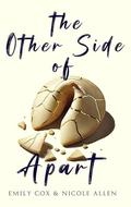 The Other Side of Apart: A Contemporary Romance by Emily Cox