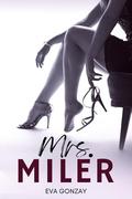 Mrs. Miler by Eva Gonzay