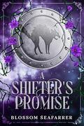 A Shifter’s Promise (Lara's Shifter loves #1) by Blossom SeaFarrer