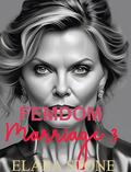 Femdom Marriage 3: Sometimes Someone Needs to Enforce Decisions on a Married Couple by Elara Stone