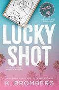 Lucky Shot by K. Bromberg