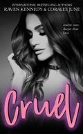 Cruel by Coralee June, Raven Kennedy