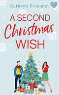 A Second Christmas Wish by Kathryn Freeman
