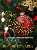 The Tinsel Tango: A Dickens Holiday Novella by Bonnie Edwards