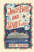 Jingle Bells and Starlit Seas by Mary Walden