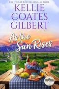 As the Sun Rises (Teton Mountain #4) by Kellie Coates Gilbert