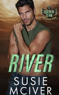 River: Protector Romance (THE GOLDEN TEAM #1) by Susie McIver