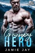 Grumpy Hero: A Military Mountain Man Romance (Misty Peaks: Mountain Heroes #2) by Jamie Jay