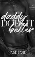 Daddy Does It Better by Jade Lane