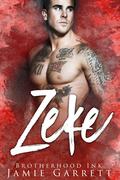 Zeke (Brotherhood Ink #2) by Jamie Garrett
