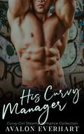Saved by Her Boss (Curvy Girl Steamy Romance Collection #1) by Avalon Everhart