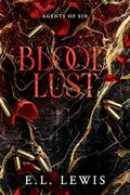 Bloodlust (Agents of Sin #1) by E.L. Lewis