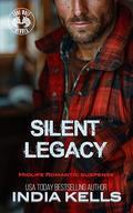 Silent Legacy: Midlife Romantic Suspense (Lone Wolf Heroes #2) by India Kells