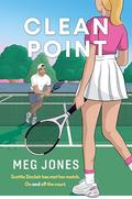 Clean Point (Game, Set, and Match #1) by Meg Jones