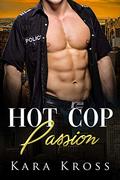 Hot Cop Passion (Once Upon a Cop #2) by Kara Kross