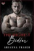 The Highest Bidder by Arianna Fraser