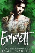 Emmett (Brotherhood Ink #3) by Jamie Garrett