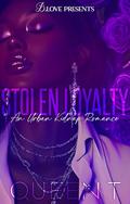 Stolen Loyalty: An Urban Kidnap Romance by Queen T.