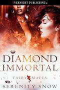 Diamond Immortal (Fairy Mafia #8) by Serenity Snow
