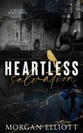 Heartless Salvation by Morgan Elliott