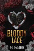 Bloody Lace by M. James