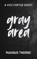 Gray Area by Magnus Thorne
