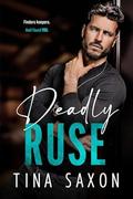 Deadly Ruse by Tina Saxon