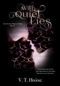 With Quiet Lies (The Ancients' Bargain #5) by V.T. Hoang