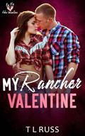 My Rancher Valentine (Be My Fake Valentine #5) by T.L. Russ