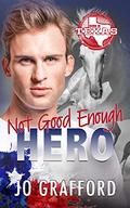 Not Good Enough Hero: Hometown Heroes A-Z by Jo Grafford