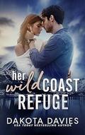 Her Wild Coast Refuge (Wild Hearts #5) by Dakota Davies
