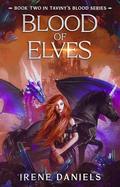 Blood of Elves (Taviny's Blood #2) by Irene Daniels