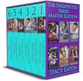 The Unexpected Series Master Edition: Includes: Unexpected Packages, Unexpected Arrivals, Unexpected Trouble, Unexpected Storms, Unexpected Desires & Unexpected Ties by Stacy Eaton