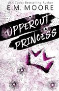 Uppercut Princess: Discreet Cover by E. M. Moore