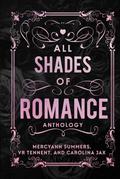 All Shades of Romance Anthology by Carolina Jax