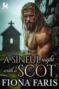 A Sinful Night with a Scot: Scottish Enemies to Lovers Romance by Fiona Faris