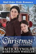 The Christmas Bride's Journey by Faith Reynolds, Gretchen Wheeler