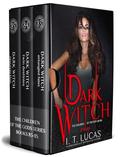 Dark Witch Trilogy: Children of the Gods Series Books 83-85 by I. T. Lucas