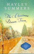 The Christmas Dream Town  by Hayley Summers