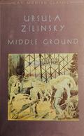 Middle Ground by Ursula Zilinsky