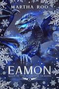 Eamon (Queen of the Flightless Dragons #1) by Martha Roo