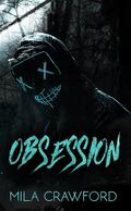 Obsession: MMF by Mila Crawford