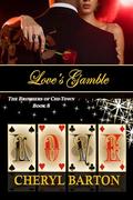 Love's Gamble: The Brothers of Chi-Town (The Brothers of Chi Town #8) by Cheryl Barton