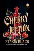 Cherry Auction by Stasia Black
