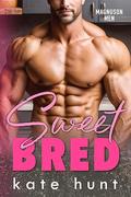 Sweet Bred (Magnuson Men #2) by Kate Hunt