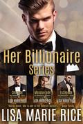 Her Billionaire Collection: Books 1-3 by Lisa Marie Rice