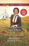 The Marshal Takes a Bride / Second Chance Bride by Jane Myers Perrine