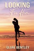 Looking For Him by Clare Bentley