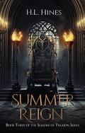 Summer Reign (Seasons of Treason #3) by H.L. Hines