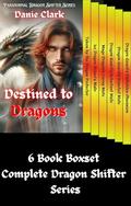 Destined to Dragons by Danie Clark